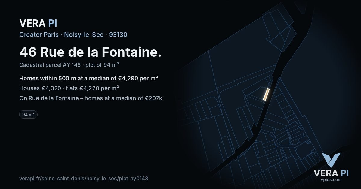 46 Rue de la Fontaine, Noisy-le-Sec at night – the plot lit, the parcels around coloured by the prices near them