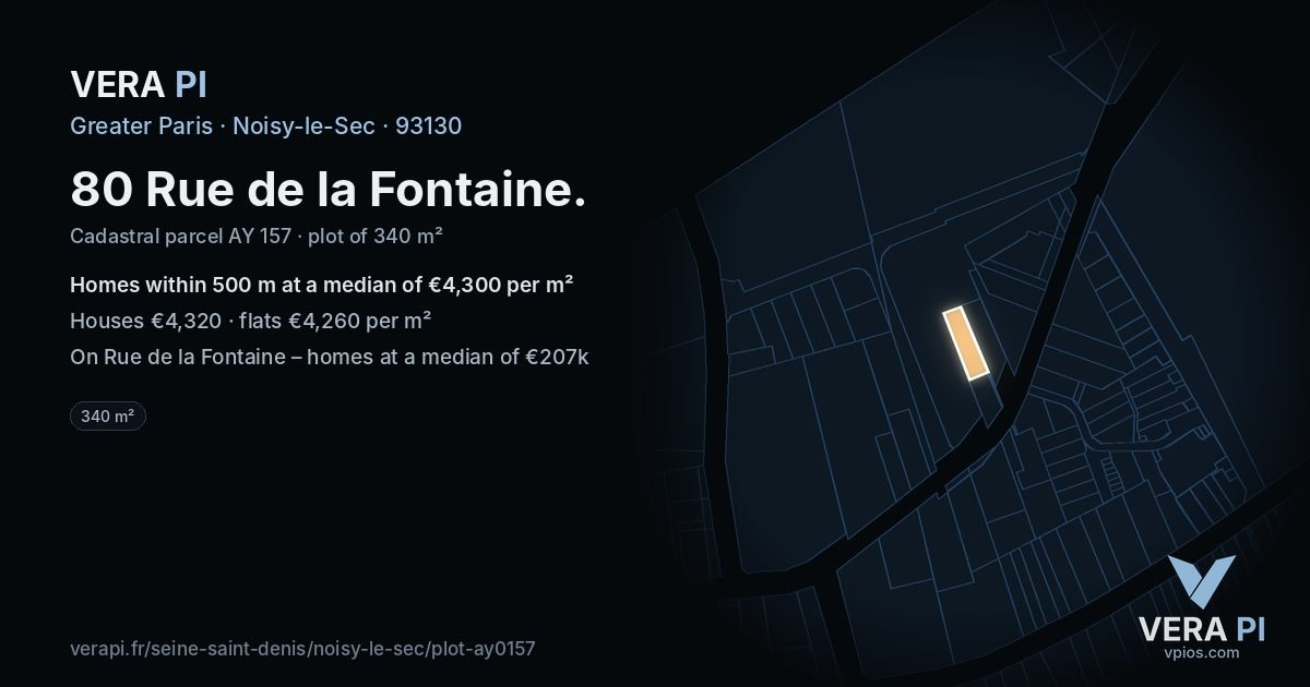80 Rue de la Fontaine, Noisy-le-Sec at night – the plot lit, the parcels around coloured by the prices near them