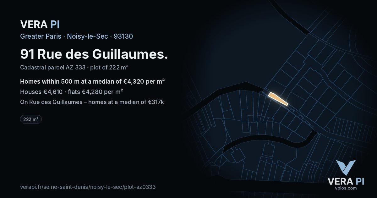 91 Rue des Guillaumes, Noisy-le-Sec at night – the plot lit, the parcels around coloured by the prices near them