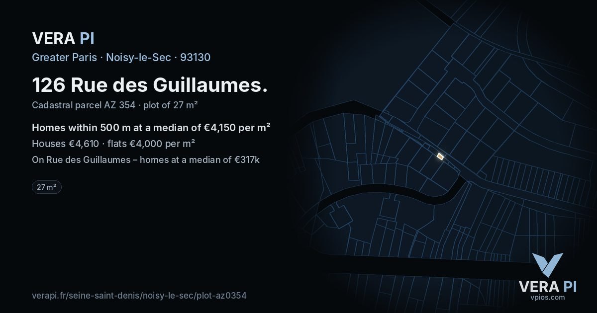 126 Rue des Guillaumes, Noisy-le-Sec at night – the plot lit, the parcels around coloured by the prices near them