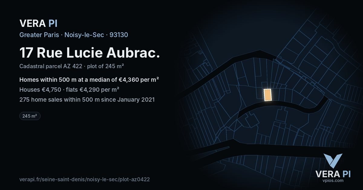 17 Rue Lucie Aubrac, Noisy-le-Sec at night – the plot lit, the parcels around coloured by the prices near them