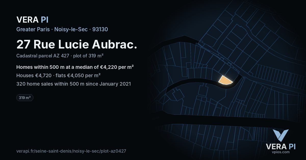 27 Rue Lucie Aubrac, Noisy-le-Sec at night – the plot lit, the parcels around coloured by the prices near them