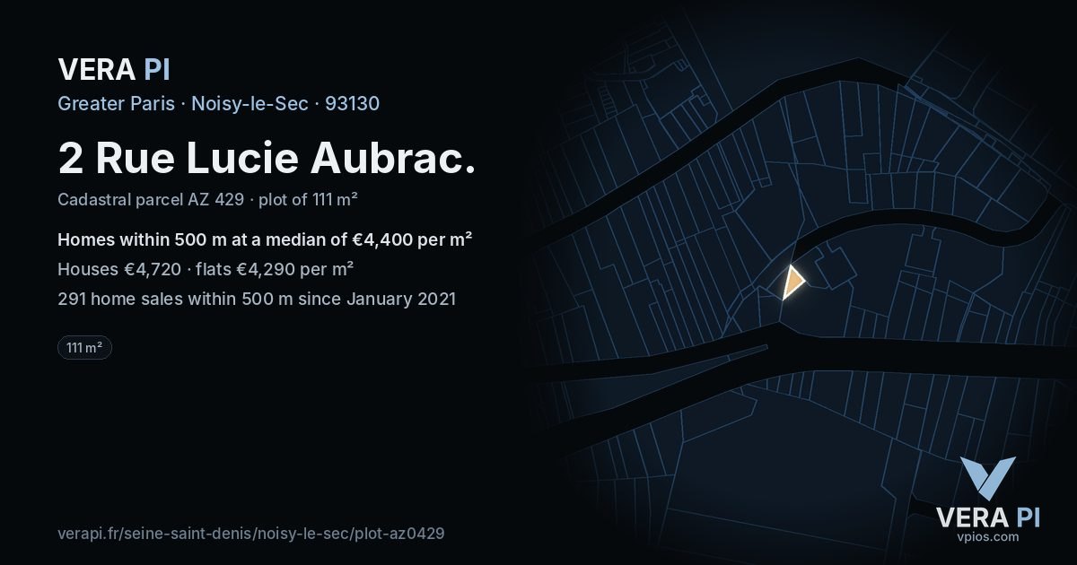 2 Rue Lucie Aubrac, Noisy-le-Sec at night – the plot lit, the parcels around coloured by the prices near them