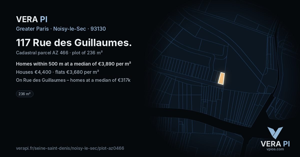 117 Rue des Guillaumes, Noisy-le-Sec at night – the plot lit, the parcels around coloured by the prices near them