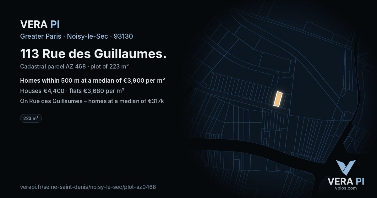 113 Rue des Guillaumes, Noisy-le-Sec at night – the plot lit, the parcels around coloured by the prices near them