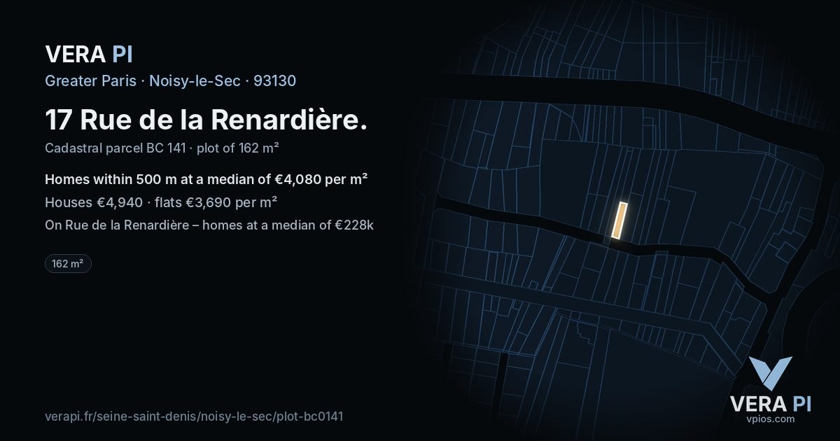 17 Rue de la Renardière, Noisy-le-Sec at night – the plot lit, the parcels around coloured by the prices near them