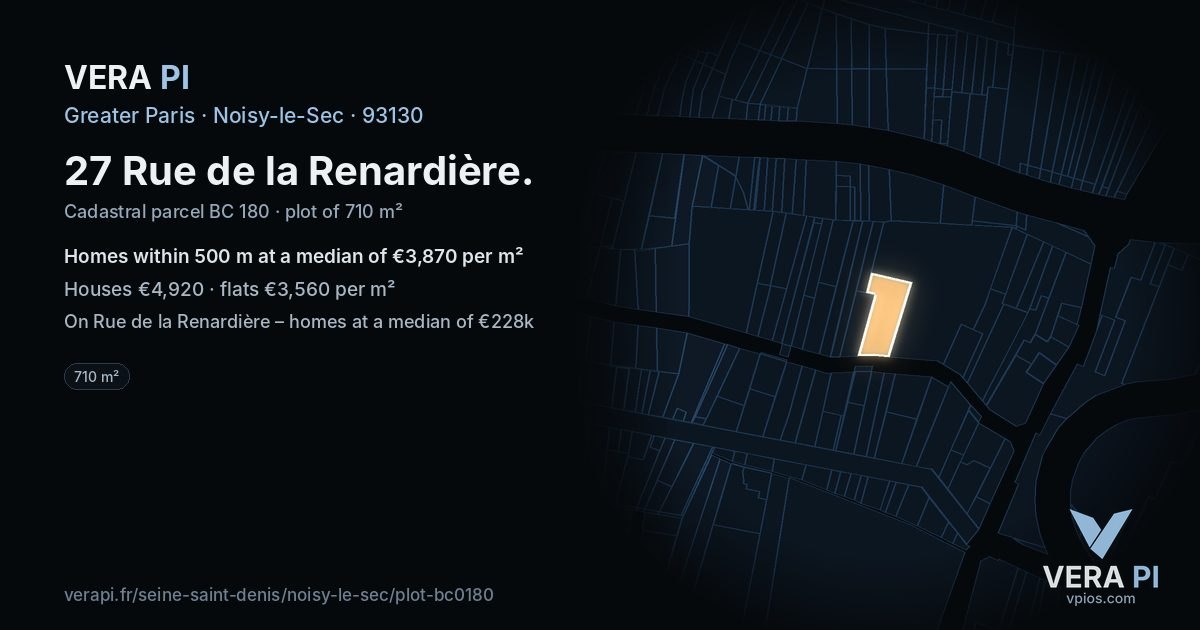 27 Rue de la Renardière, Noisy-le-Sec at night – the plot lit, the parcels around coloured by the prices near them