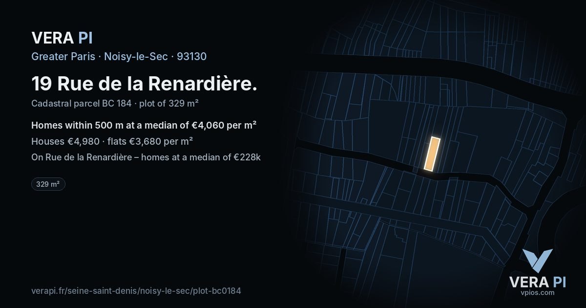 19 Rue de la Renardière, Noisy-le-Sec at night – the plot lit, the parcels around coloured by the prices near them