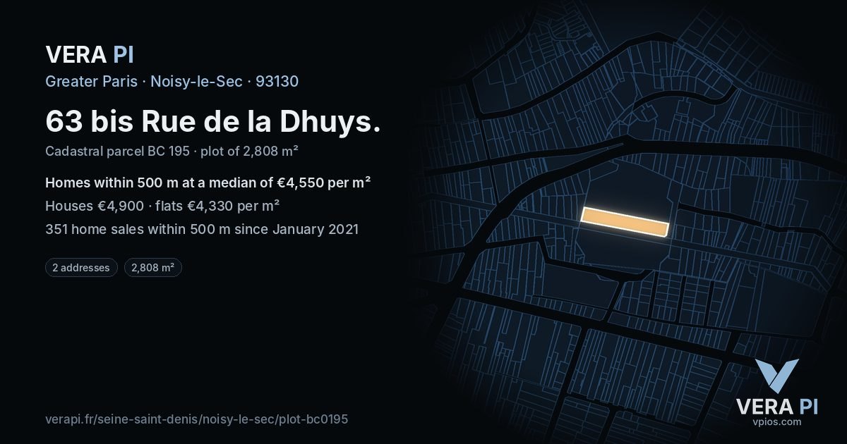 63 bis Rue de la Dhuys, Noisy-le-Sec at night – the plot lit, the parcels around coloured by the prices near them