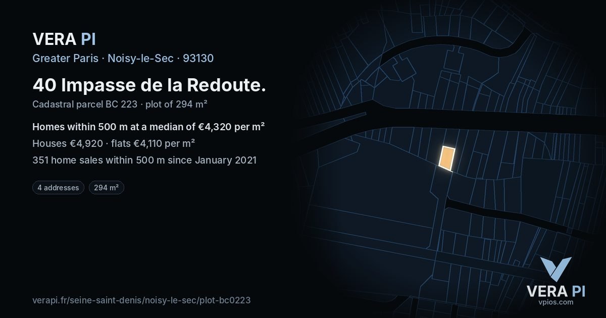 40 Impasse de la Redoute, Noisy-le-Sec at night – the plot lit, the parcels around coloured by the prices near them