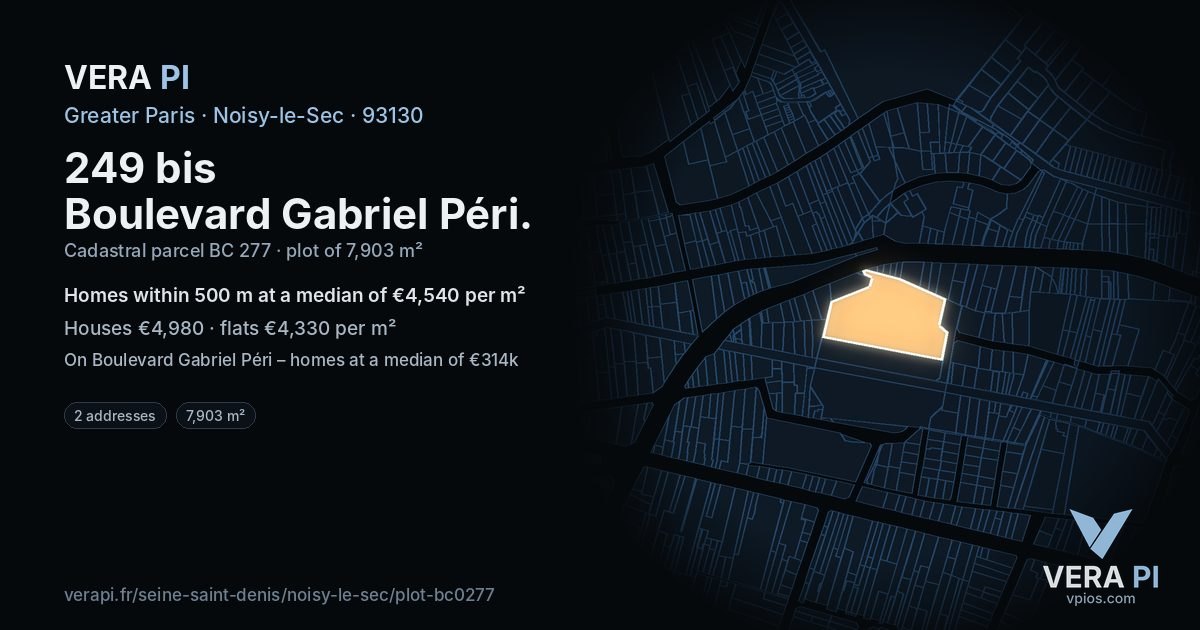 249 bis Boulevard Gabriel Péri, Noisy-le-Sec at night – the plot lit, the parcels around coloured by the prices near them