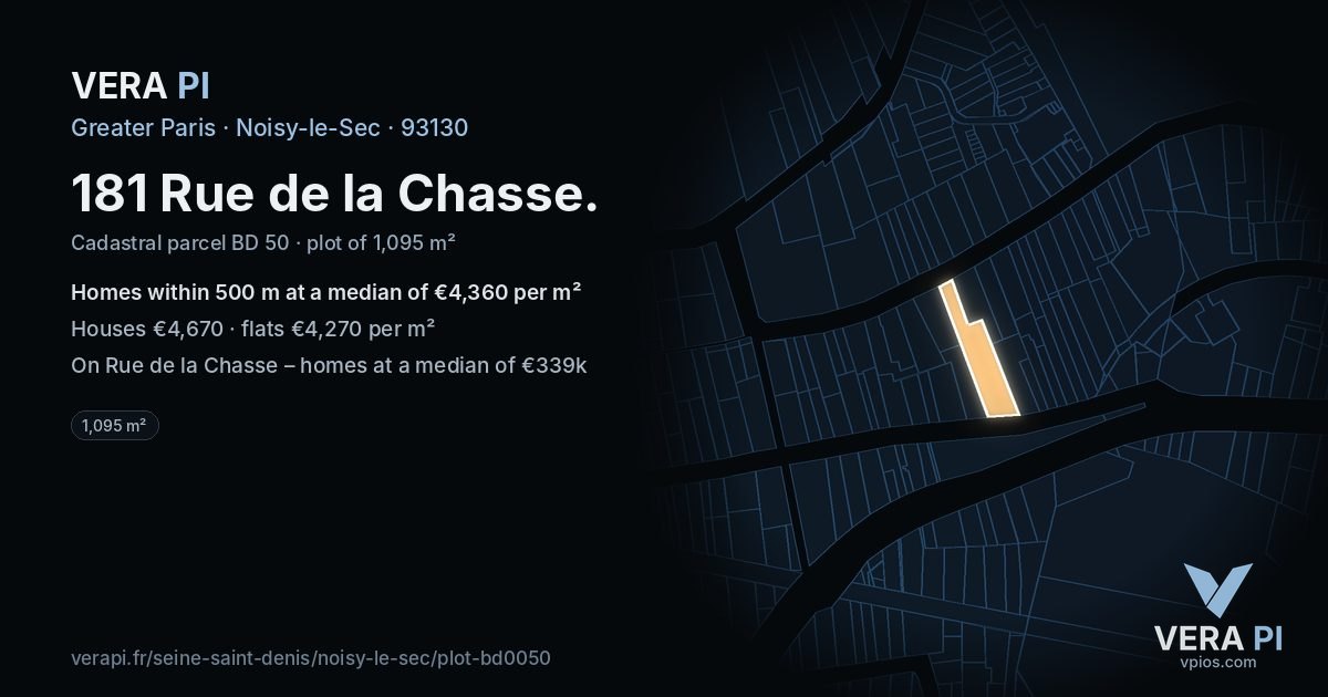 181 Rue de la Chasse, Noisy-le-Sec at night – the plot lit, the parcels around coloured by the prices near them