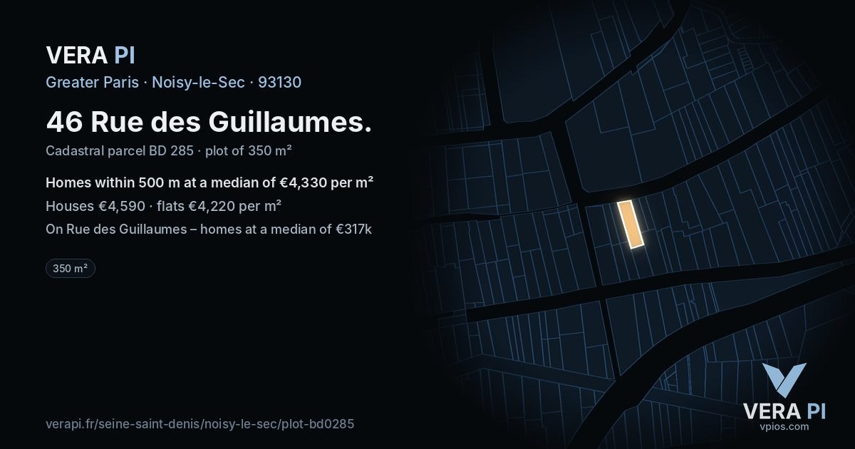 46 Rue des Guillaumes, Noisy-le-Sec at night – the plot lit, the parcels around coloured by the prices near them