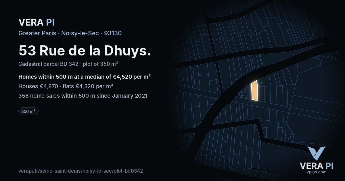 53 Rue de la Dhuys, Noisy-le-Sec at night – the plot lit, the parcels around coloured by the prices near them