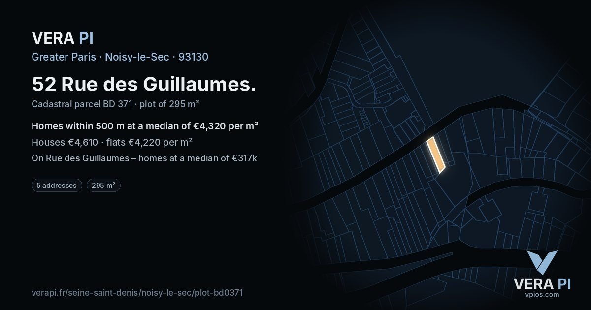 52 Rue des Guillaumes, Noisy-le-Sec at night – the plot lit, the parcels around coloured by the prices near them