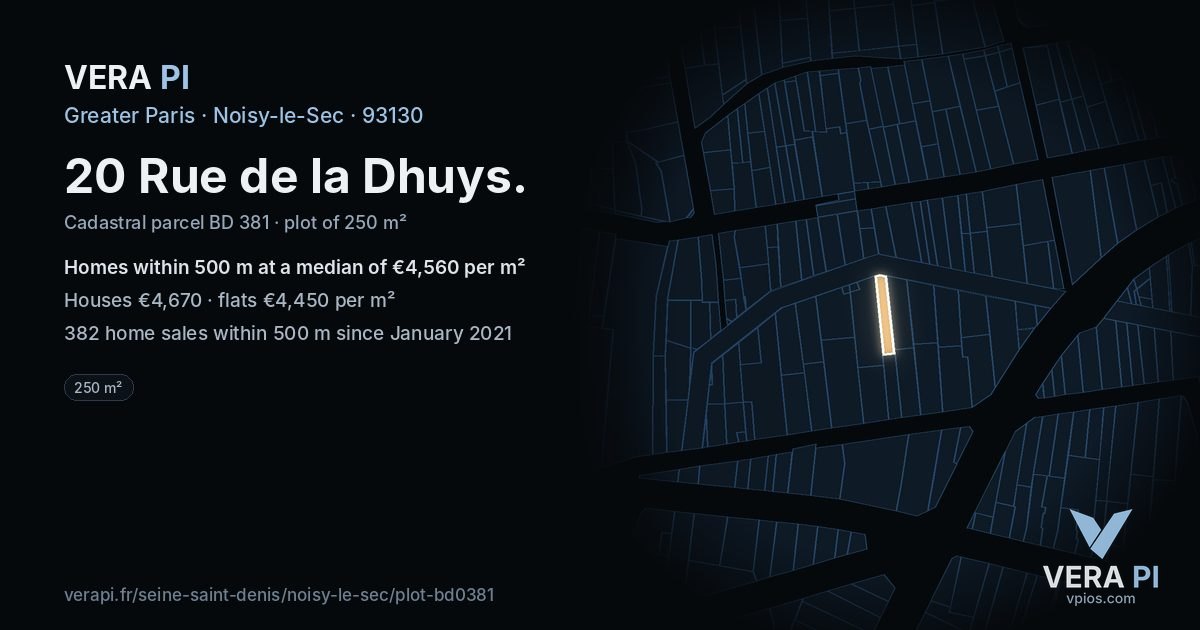 20 Rue de la Dhuys, Noisy-le-Sec at night – the plot lit, the parcels around coloured by the prices near them