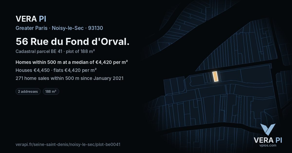 56 Rue du Fond d'Orval, Noisy-le-Sec at night – the plot lit, the parcels around coloured by the prices near them
