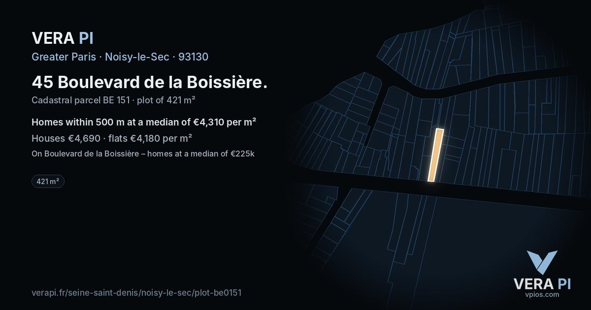 45 Boulevard de la Boissière, Noisy-le-Sec at night – the plot lit, the parcels around coloured by the prices near them