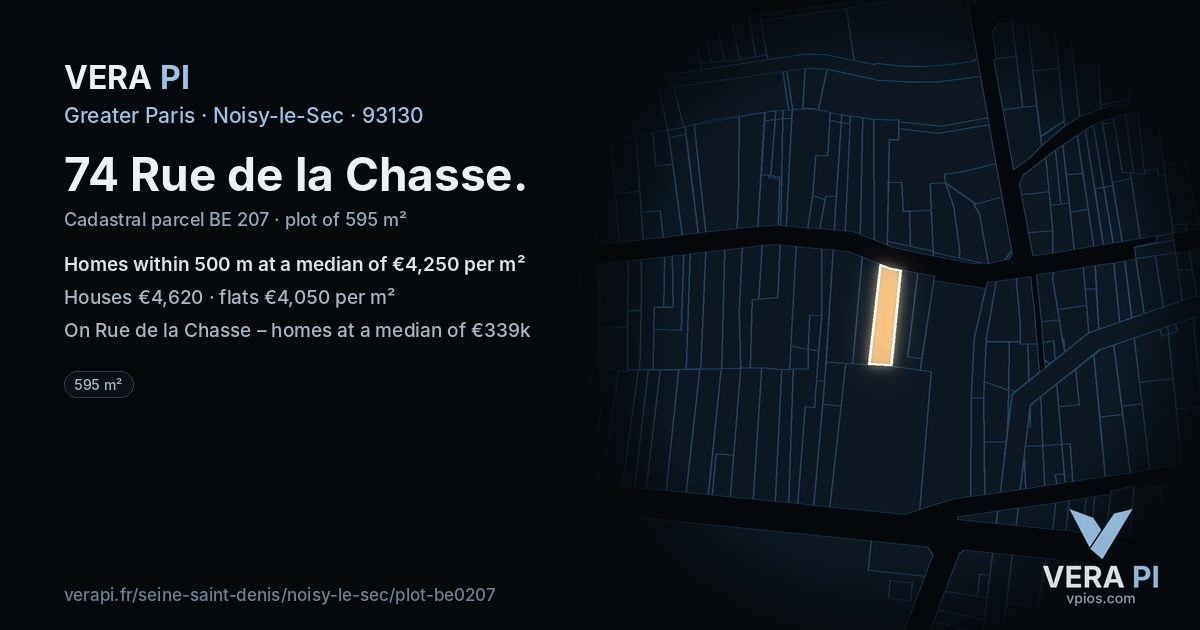 74 Rue de la Chasse, Noisy-le-Sec at night – the plot lit, the parcels around coloured by the prices near them