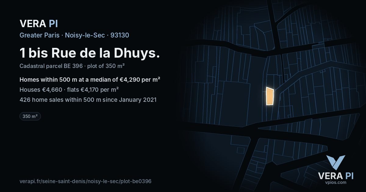 1 bis Rue de la Dhuys, Noisy-le-Sec at night – the plot lit, the parcels around coloured by the prices near them