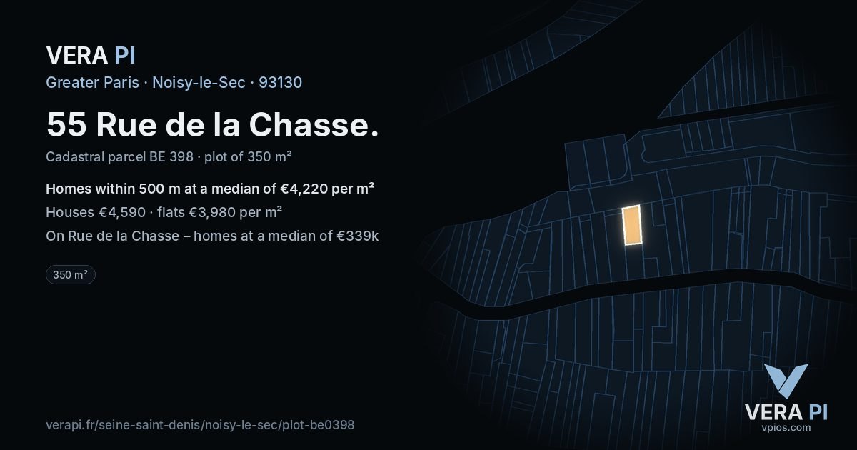 55 Rue de la Chasse, Noisy-le-Sec at night – the plot lit, the parcels around coloured by the prices near them