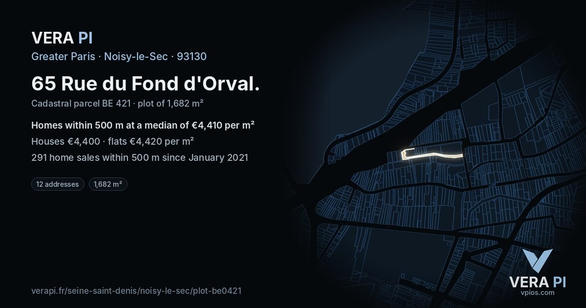 65 Rue du Fond d'Orval, Noisy-le-Sec at night – the plot lit, the parcels around coloured by the prices near them
