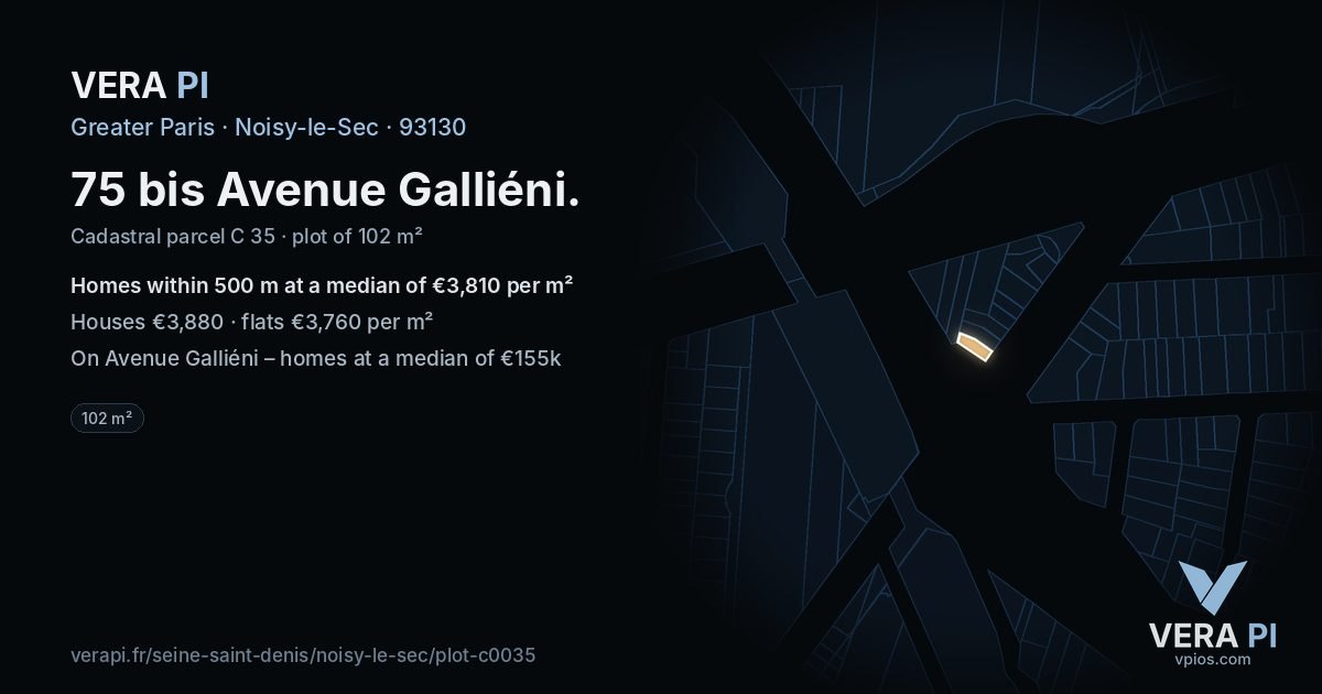 75 bis Avenue Galliéni, Noisy-le-Sec at night – the plot lit, the parcels around coloured by the prices near them