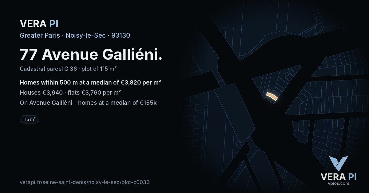 77 Avenue Galliéni, Noisy-le-Sec at night – the plot lit, the parcels around coloured by the prices near them