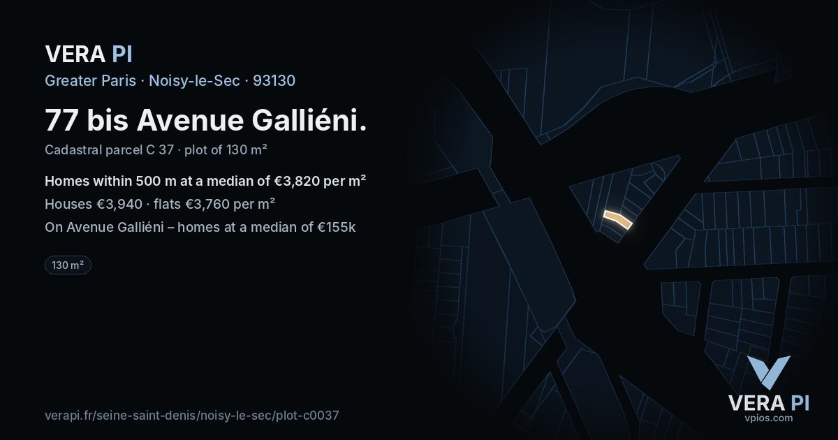77 bis Avenue Galliéni, Noisy-le-Sec at night – the plot lit, the parcels around coloured by the prices near them