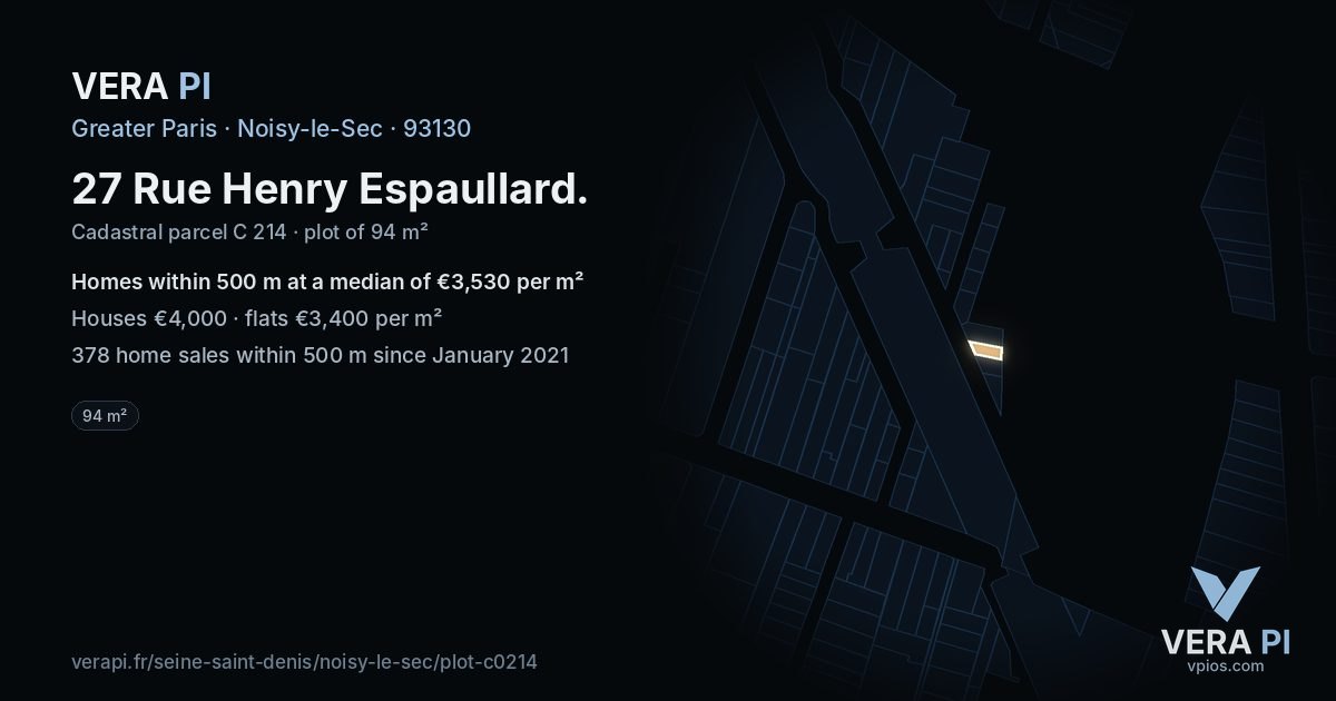 27 Rue Henry Espaullard, Noisy-le-Sec at night – the plot lit, the parcels around coloured by the prices near them