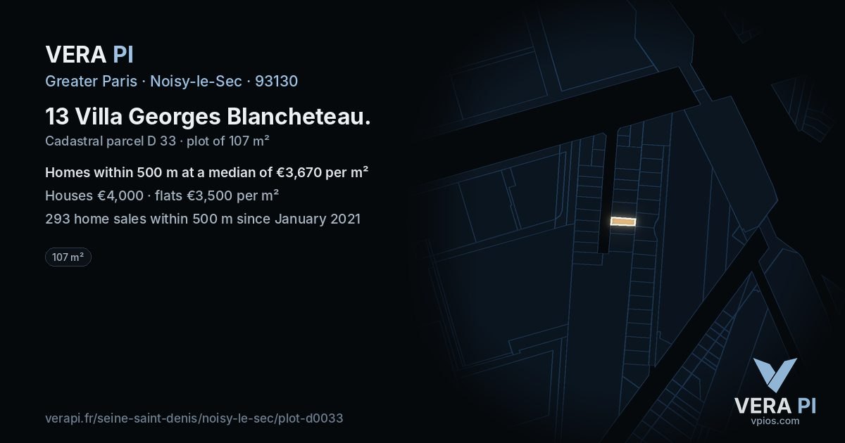 13 Villa Georges Blancheteau, Noisy-le-Sec at night – the plot lit, the parcels around coloured by the prices near them