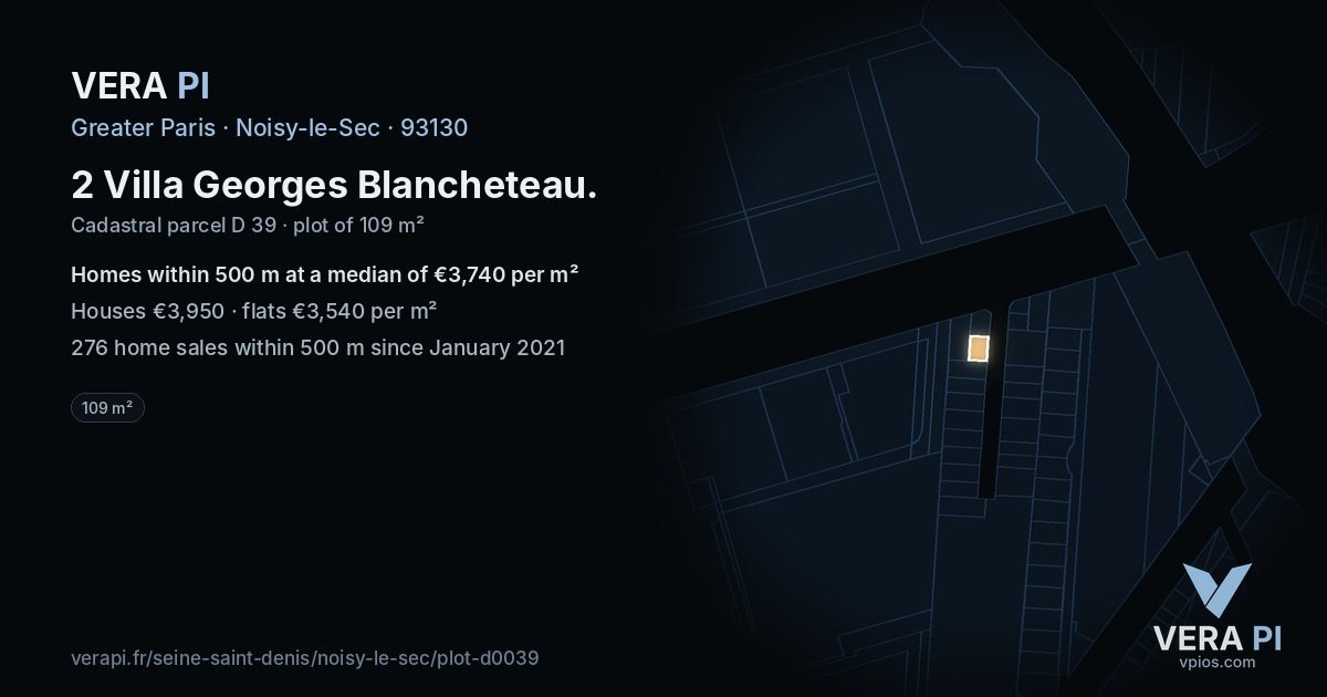 2 Villa Georges Blancheteau, Noisy-le-Sec at night – the plot lit, the parcels around coloured by the prices near them