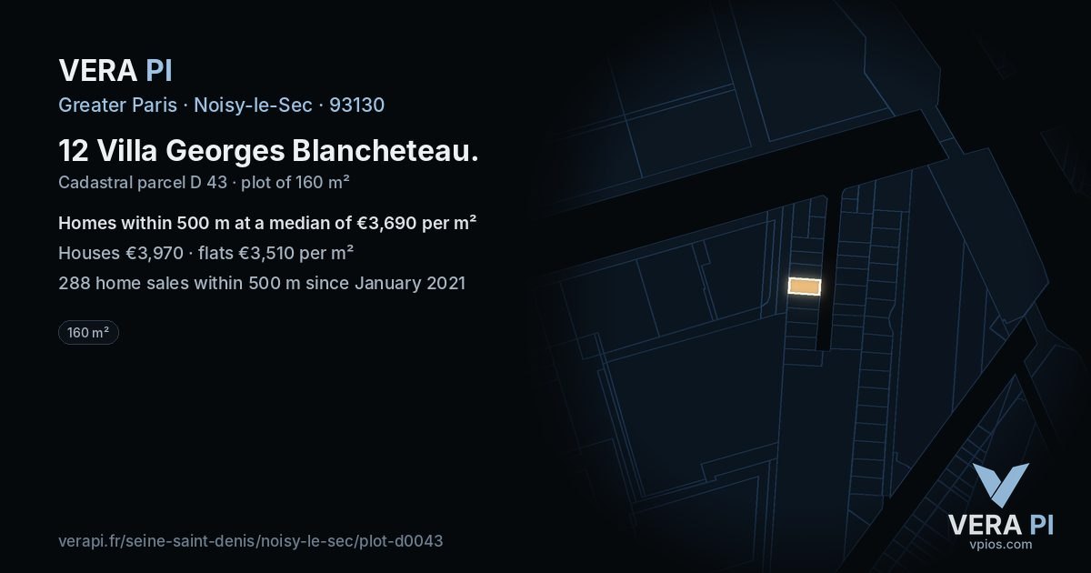 12 Villa Georges Blancheteau, Noisy-le-Sec at night – the plot lit, the parcels around coloured by the prices near them