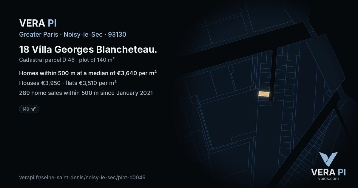 18 Villa Georges Blancheteau, Noisy-le-Sec at night – the plot lit, the parcels around coloured by the prices near them