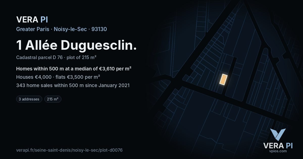 1 Allée Duguesclin, Noisy-le-Sec at night – the plot lit, the parcels around coloured by the prices near them