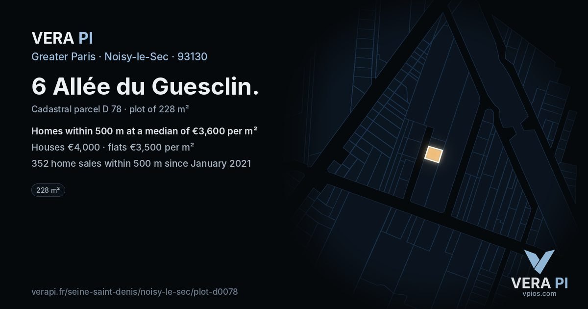 6 Allée du Guesclin, Noisy-le-Sec at night – the plot lit, the parcels around coloured by the prices near them