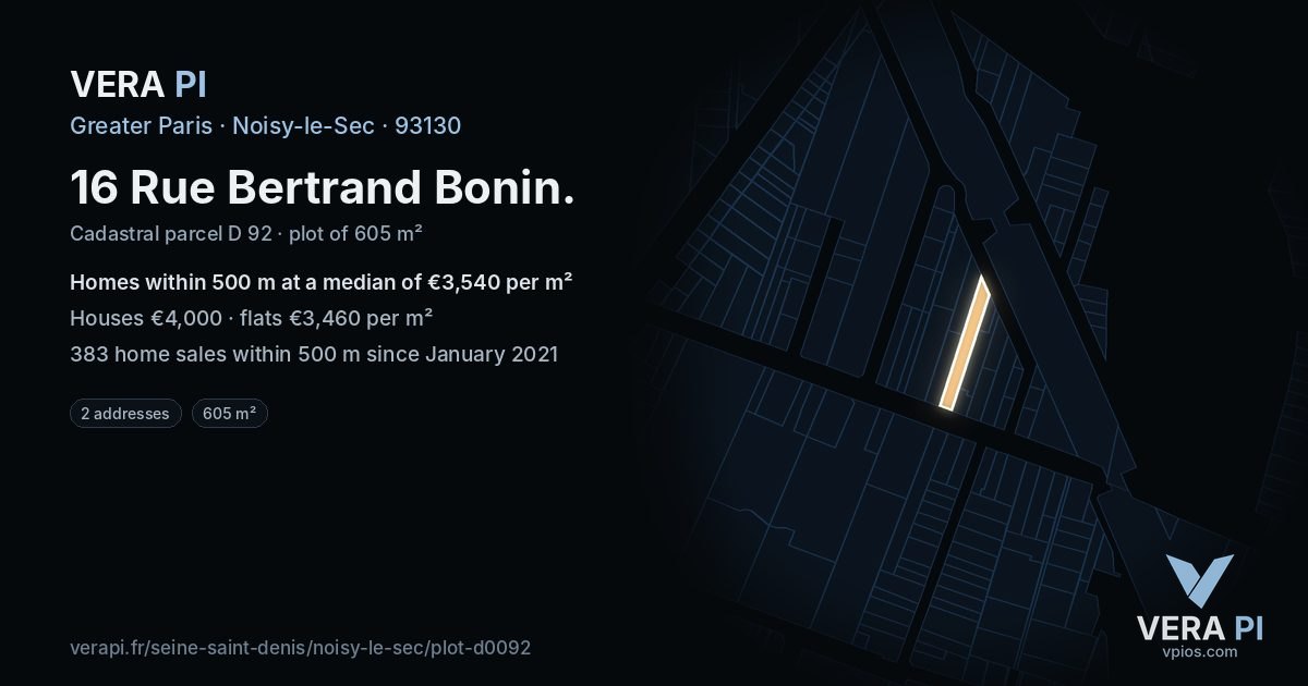 16 Rue Bertrand Bonin, Noisy-le-Sec at night – the plot lit, the parcels around coloured by the prices near them