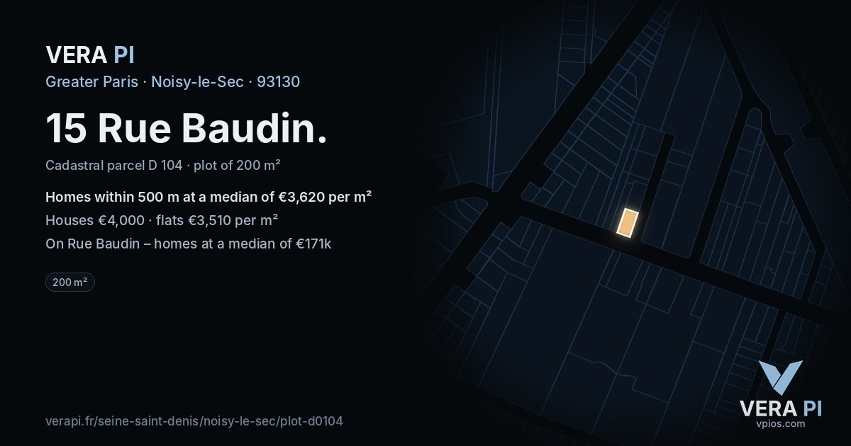 15 Rue Baudin, Noisy-le-Sec at night – the plot lit, the parcels around coloured by the prices near them