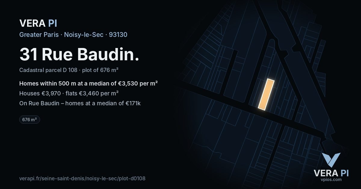 31 Rue Baudin, Noisy-le-Sec at night – the plot lit, the parcels around coloured by the prices near them