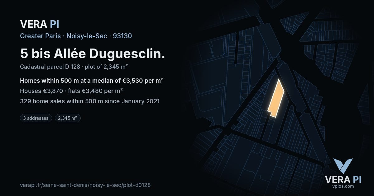 5 bis Allée Duguesclin, Noisy-le-Sec at night – the plot lit, the parcels around coloured by the prices near them