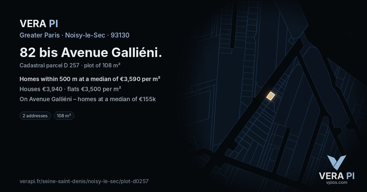 82 bis Avenue Galliéni, Noisy-le-Sec at night – the plot lit, the parcels around coloured by the prices near them