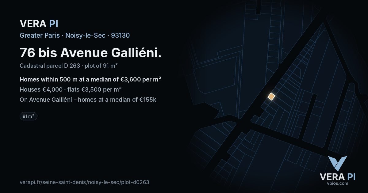 76 bis Avenue Galliéni, Noisy-le-Sec at night – the plot lit, the parcels around coloured by the prices near them
