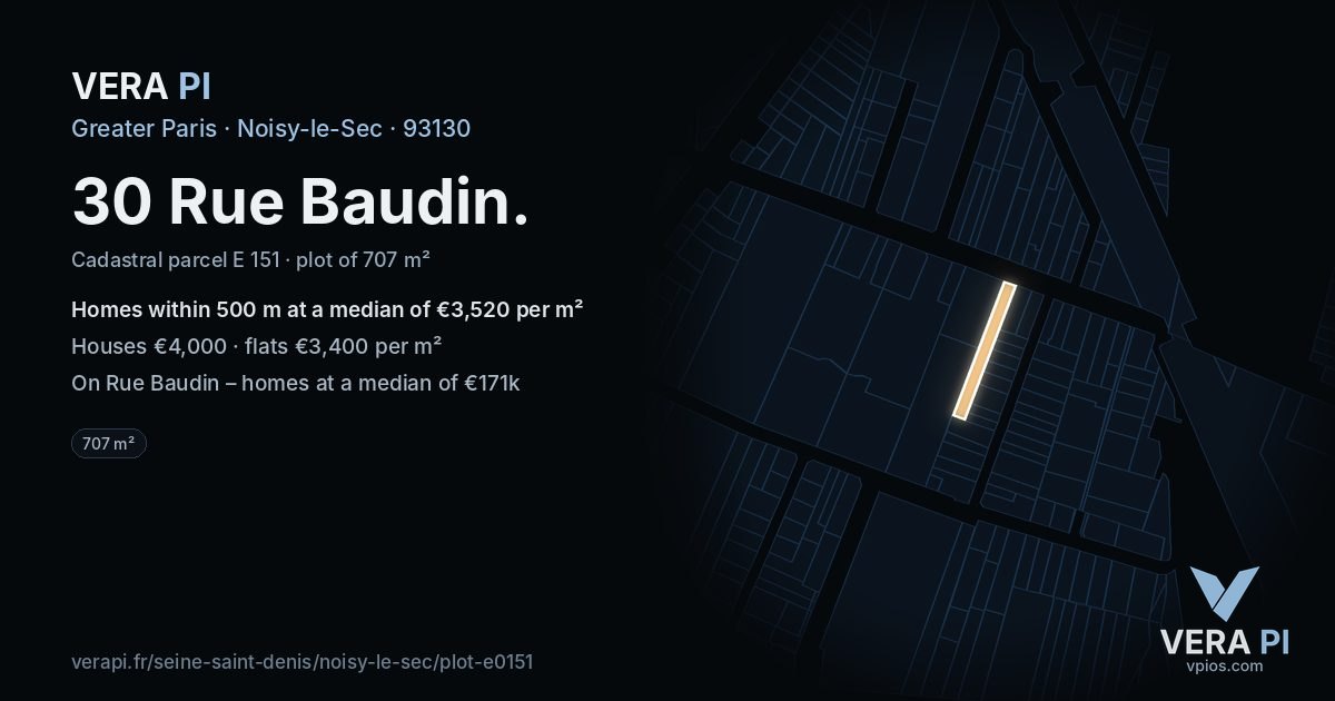 30 Rue Baudin, Noisy-le-Sec at night – the plot lit, the parcels around coloured by the prices near them