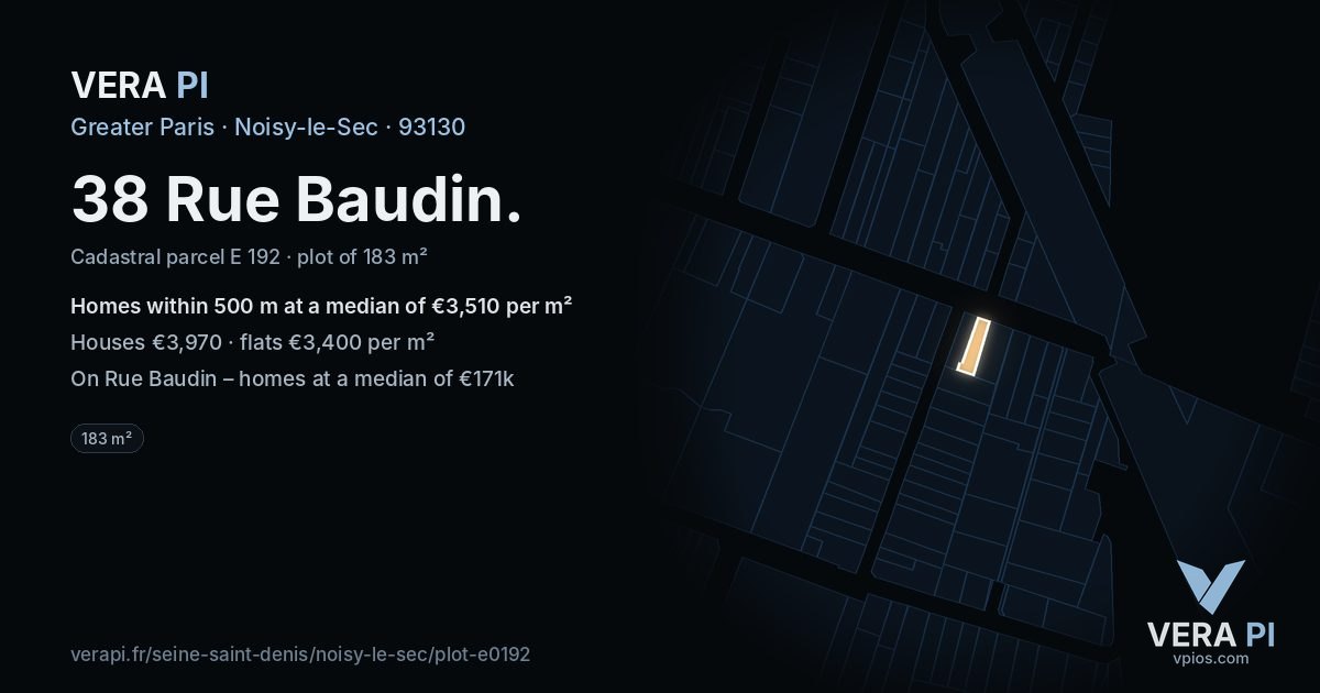 38 Rue Baudin, Noisy-le-Sec at night – the plot lit, the parcels around coloured by the prices near them