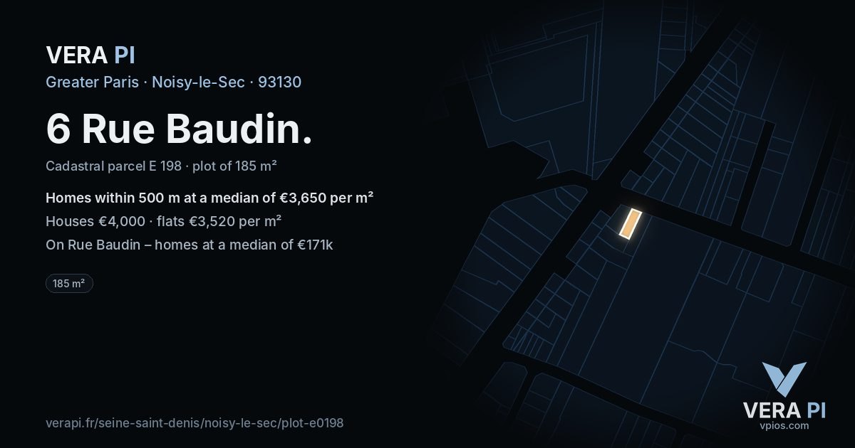 6 Rue Baudin, Noisy-le-Sec at night – the plot lit, the parcels around coloured by the prices near them