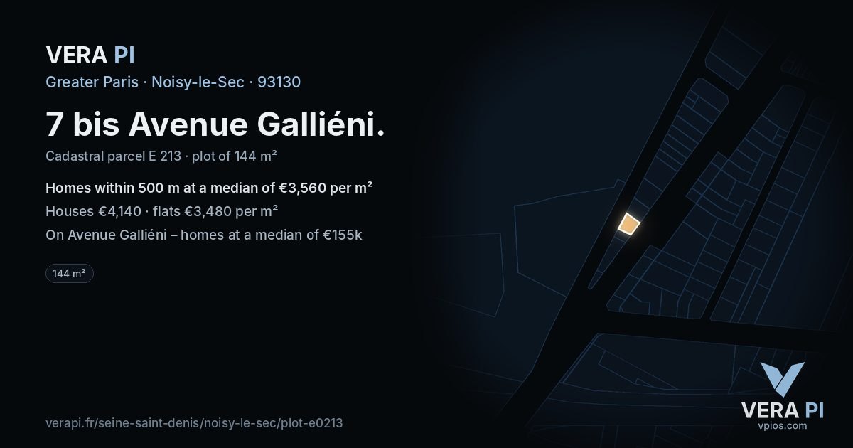 7 bis Avenue Galliéni, Noisy-le-Sec at night – the plot lit, the parcels around coloured by the prices near them