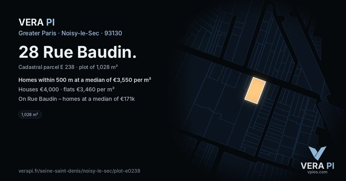 28 Rue Baudin, Noisy-le-Sec at night – the plot lit, the parcels around coloured by the prices near them