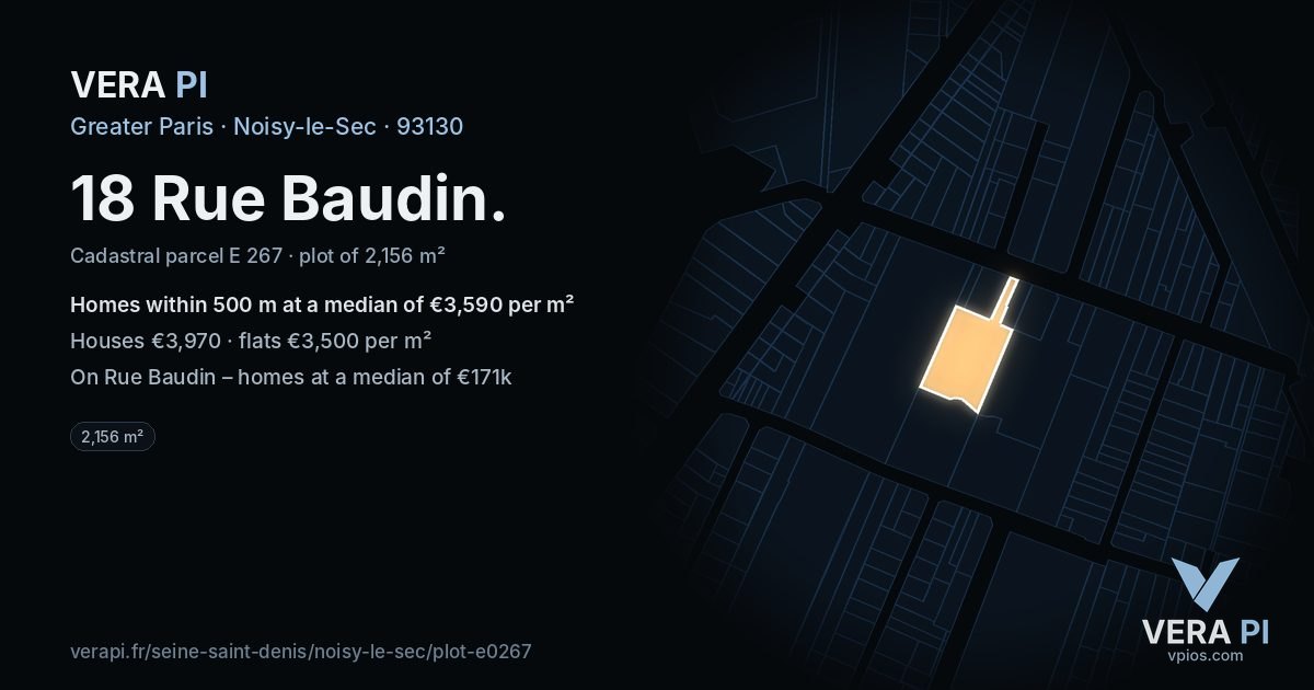 18 Rue Baudin, Noisy-le-Sec at night – the plot lit, the parcels around coloured by the prices near them