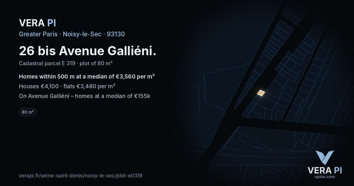 26 bis Avenue Galliéni, Noisy-le-Sec at night – the plot lit, the parcels around coloured by the prices near them