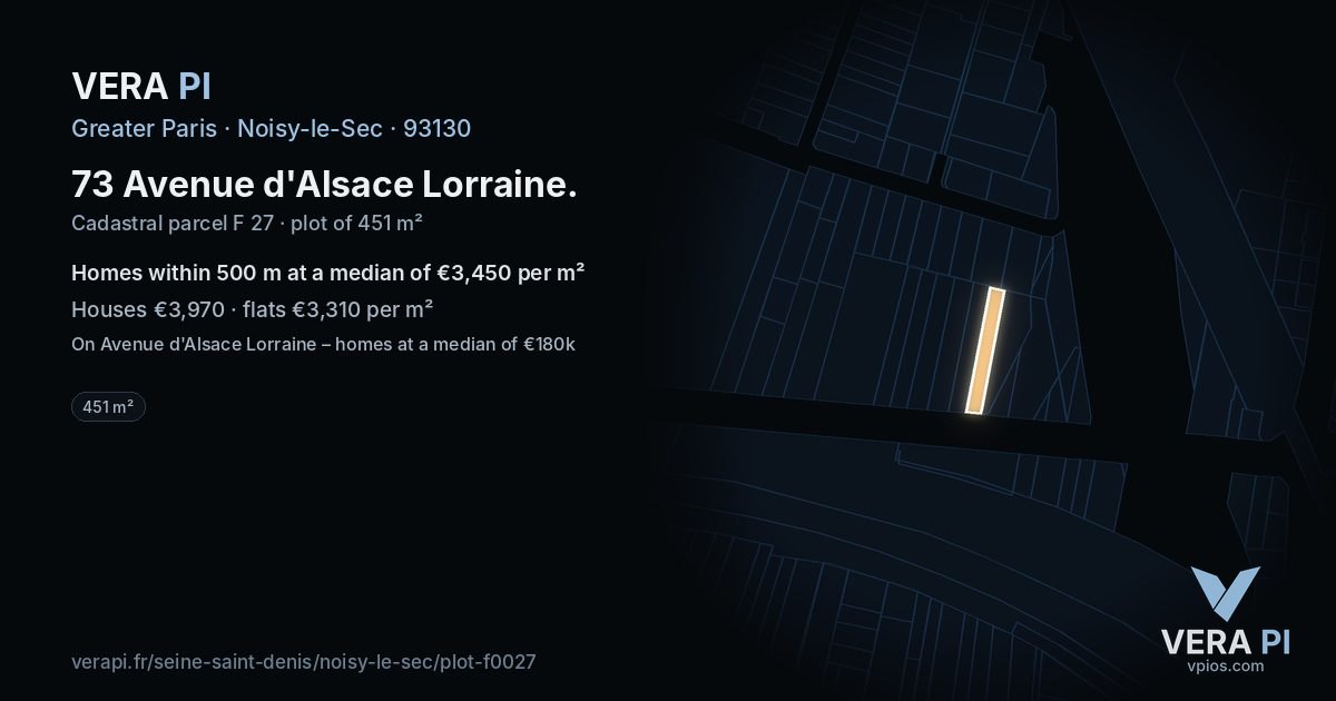 73 Avenue d'Alsace Lorraine, Noisy-le-Sec at night – the plot lit, the parcels around coloured by the prices near them